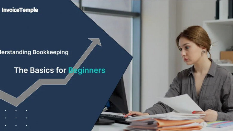 Understanding Bookkeeping: The Basics for Beginners