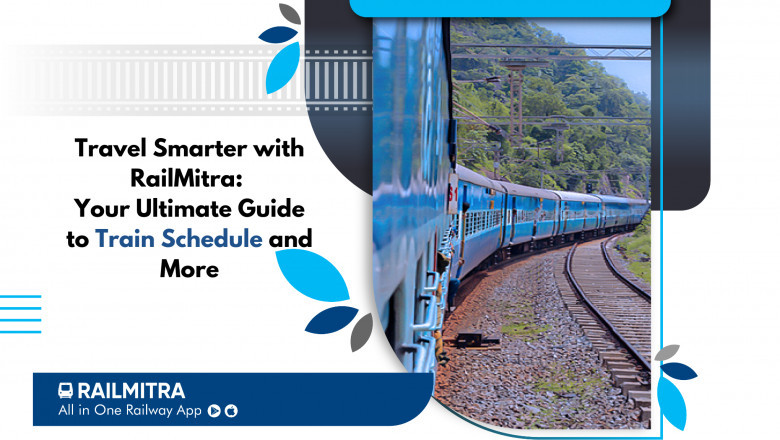 Travel Smarter with RailMitra: Your Ultimate Guide to Train Schedules and More