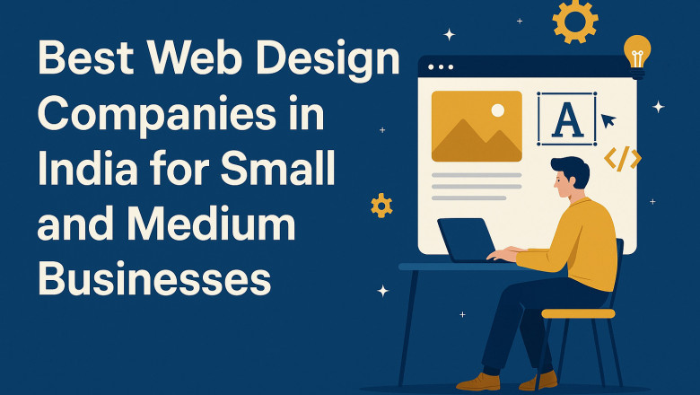 Best Web Design Companies in India for Small and Medium Businesses