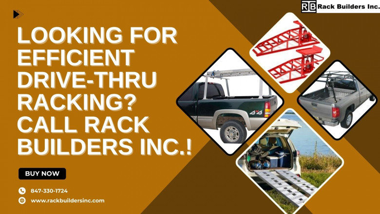 Looking for Efficient Drive-Thru Racking? Call Rack Builders Inc.!