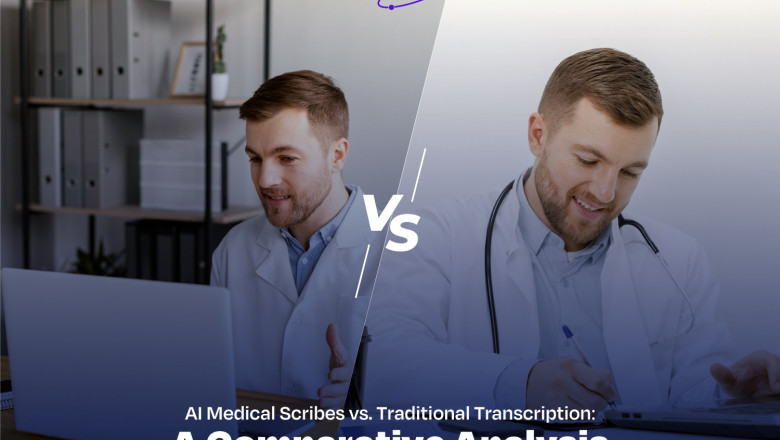 AI Medical Scribes vs. Traditional Transcription: A Comparative Analysis