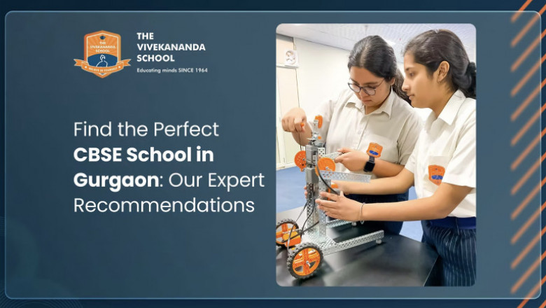 Find the Perfect CBSE School in Gurgaon: Our Expert Recommendations