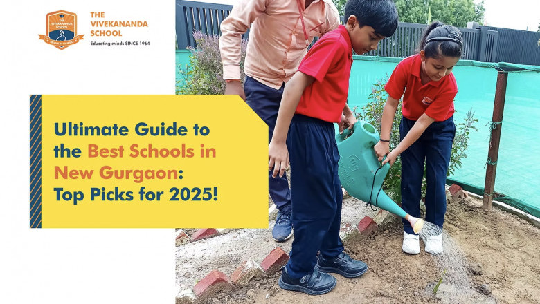 Ultimate Guide to the Best Schools in New Gurgaon: Top Picks for 2025!