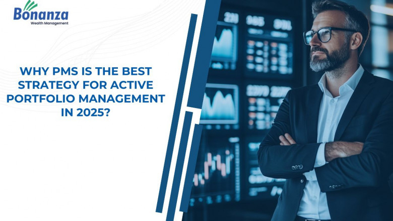 Why PMS is the Best Strategy for Active Portfolio Management in 2025