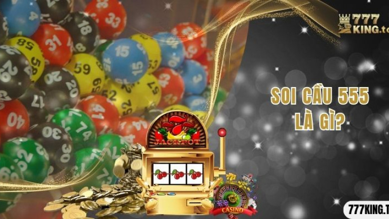 Chuyên mục soi cầu 5555 tại 777KING có gì hot?