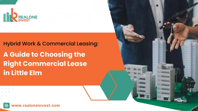 Hybrid Work and Commercial Leasing: Why Businesses Are Opting for Smaller Spaces in Little Elm