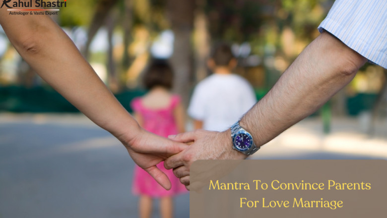 Mantra to Convince Parents for Love Marriage: A Path to Harmony