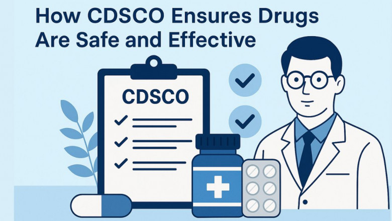 How CDSCO Ensures Drugs Are Safe and Effective