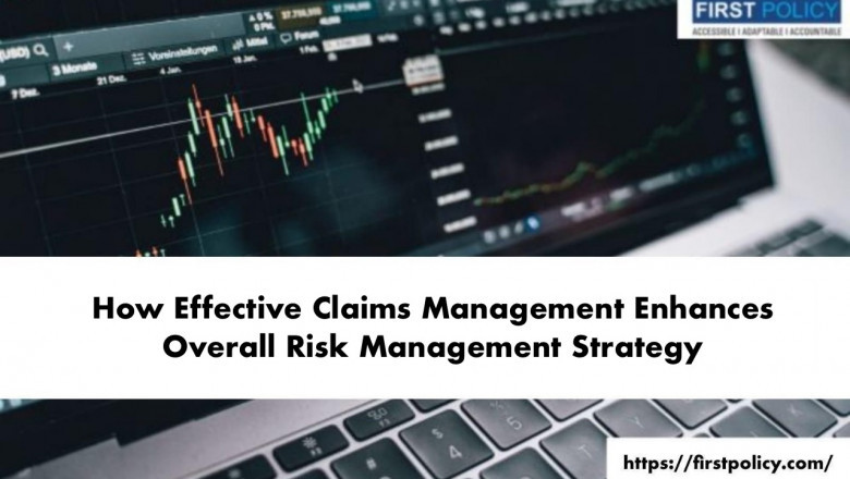 How Effective Claims Management Enhances Overall Risk Management Strategy