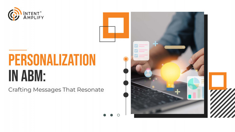 Personalization in ABM: Crafting Messages That Resonate-IA