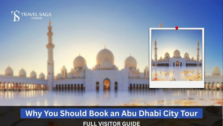 Why You Should Book an Abu Dhabi City Tour Full Visitor Guide