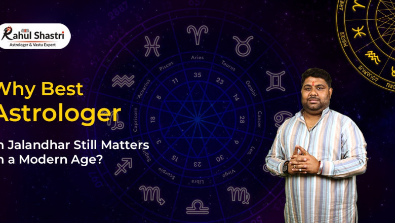 Changing Your Life with a best astrologer in Jalandhar.