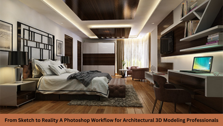 From Sketch to Reality A Photoshop Workflow for Architectural 3D Modeling Professionals