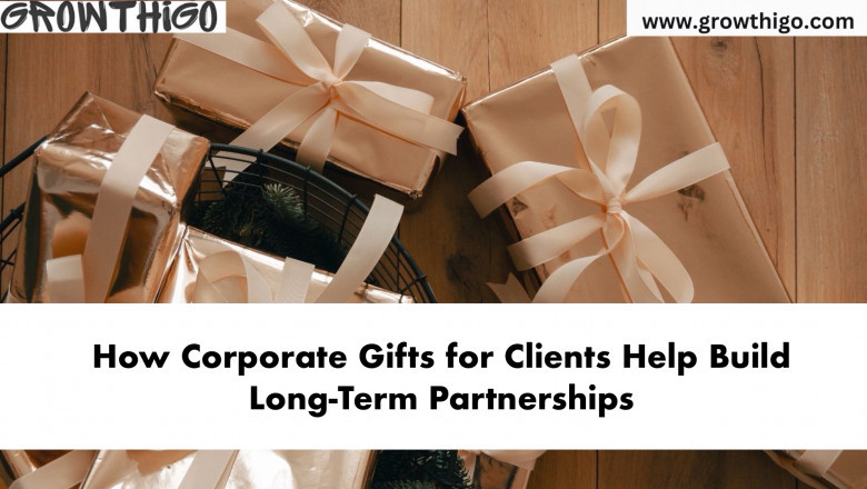 How Corporate Gifts for Clients Help Build Long-Term Partnerships