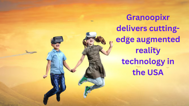 Unlocking the Future: How Granoopixr is Revolutionizing AR & VR Experiences Across the Globe