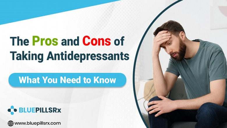 The Pros and Cons of Taking Antidepressants: What You Need to Know