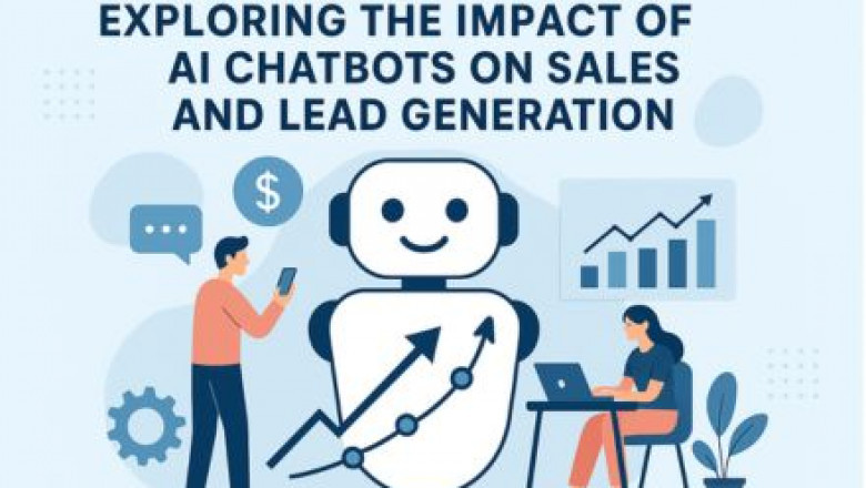 Exploring the Impact of AI Chatbots on Sales and Lead Generation
