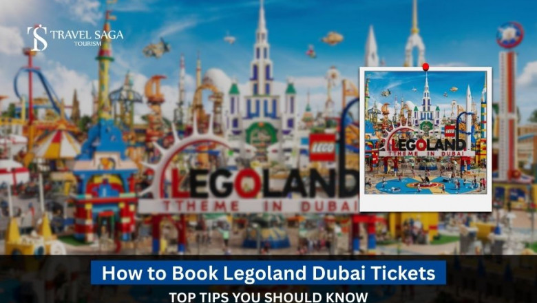 How to Book Legoland Dubai Tickets: Top Tips You Should Know