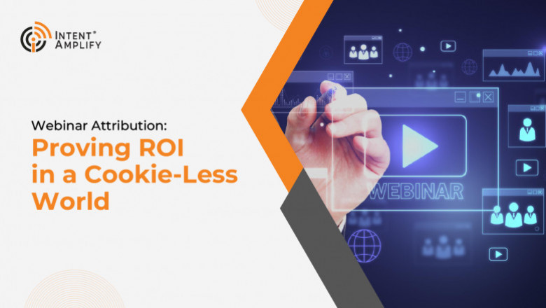 Webinar Attribution: Proving ROI in a Cookie-Less World