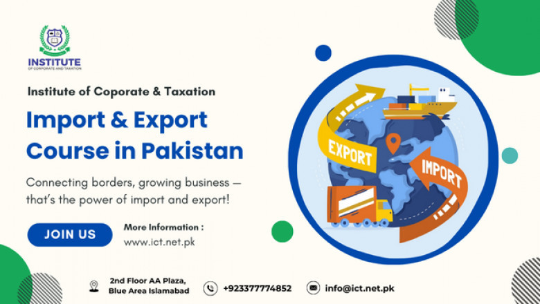 From Classroom to Global Market: Import Export Training in Islamabad