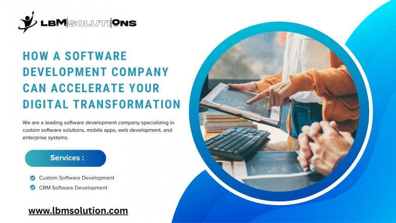 How a Software Development Company Can Accelerate Your Digital Transformation