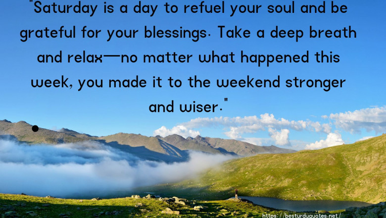 Boost Your Knowledge on Famous Happy Saturday Quotes