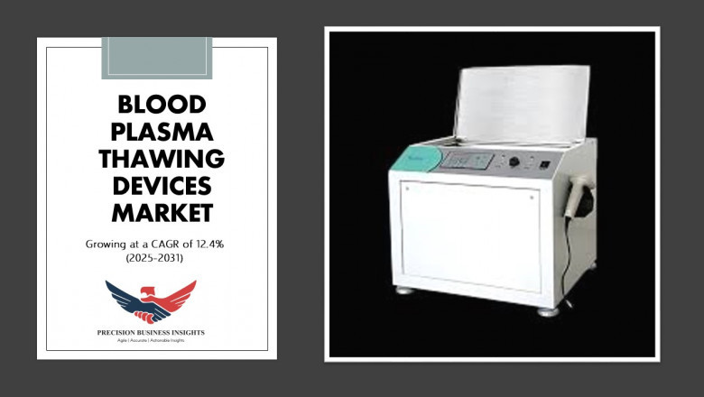 Blood Plasma Thawing Device Market Size, Share, Analysis 2031