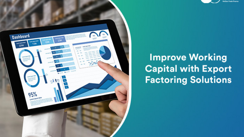 Improve Working Capital with Export Factoring Solutions