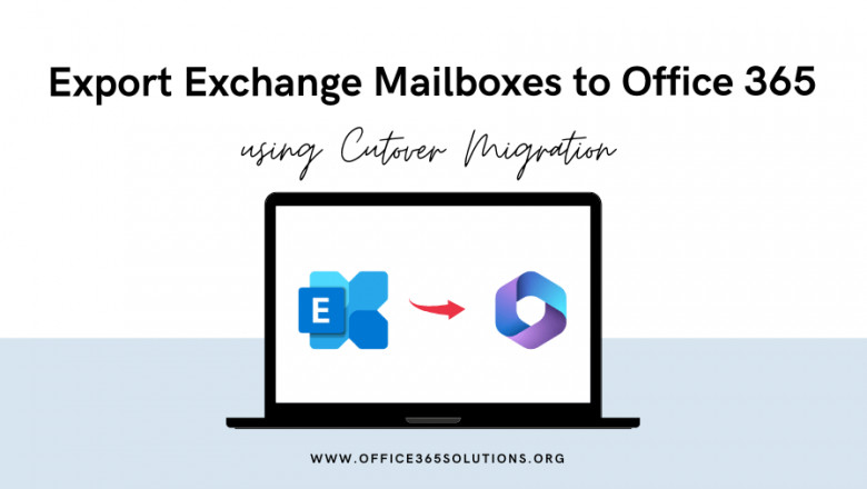 Migrate Exchange Mailboxes to Office 365 - Cutover Migration