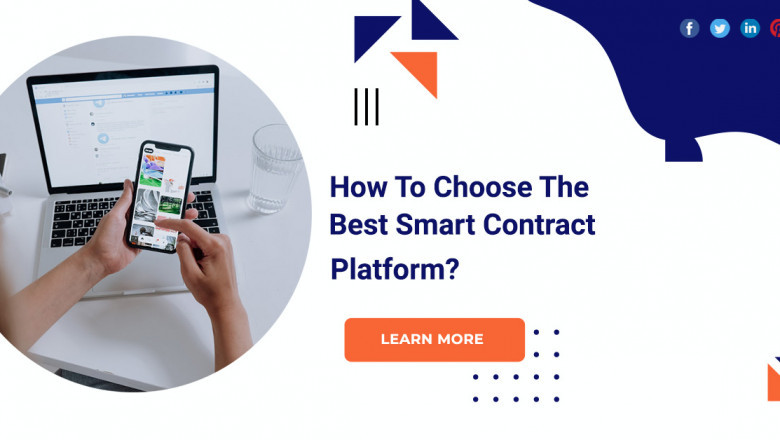 How To Choose The Best Smart Contract Platform?