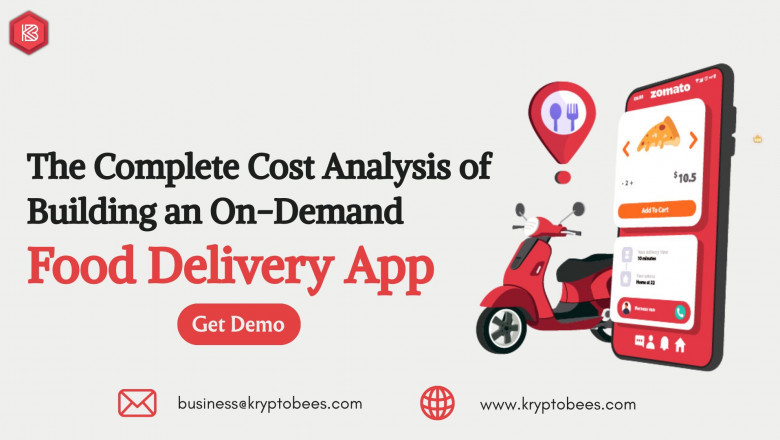 The Complete Cost Analysis of Building an On-Demand Food Delivery App