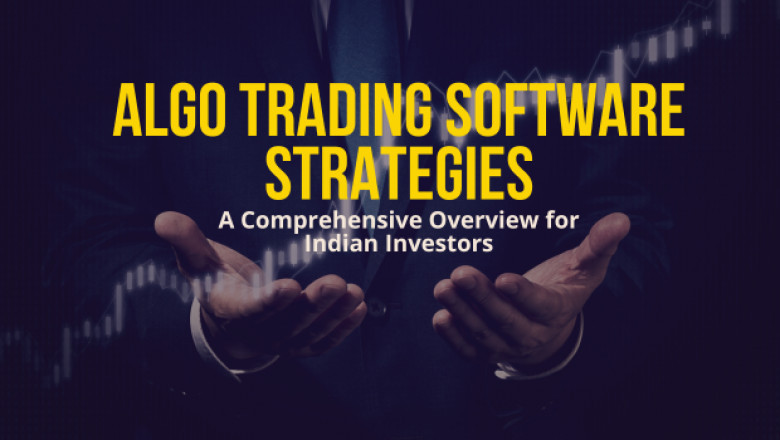 Algo Trading Software Strategies: A Comprehensive Overview for Indian Investors