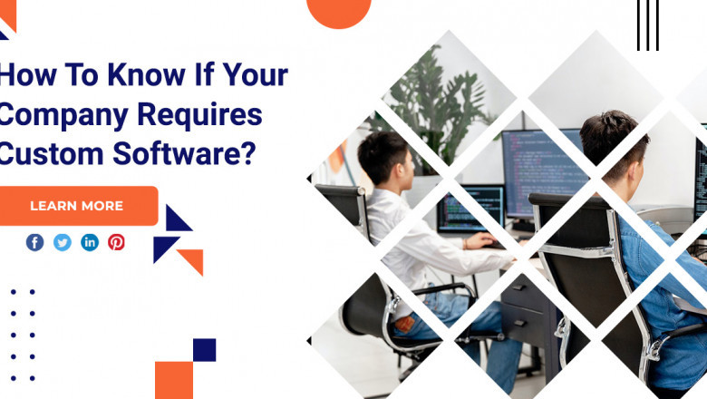 How To Know If Your Company Requires Custom Software?