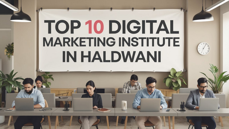 Top 10 Digital Marketing Institute in Haldwani with Practical Exposure
