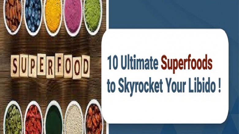 10 Ultimate Superfoods to Skyrocket Your Libido