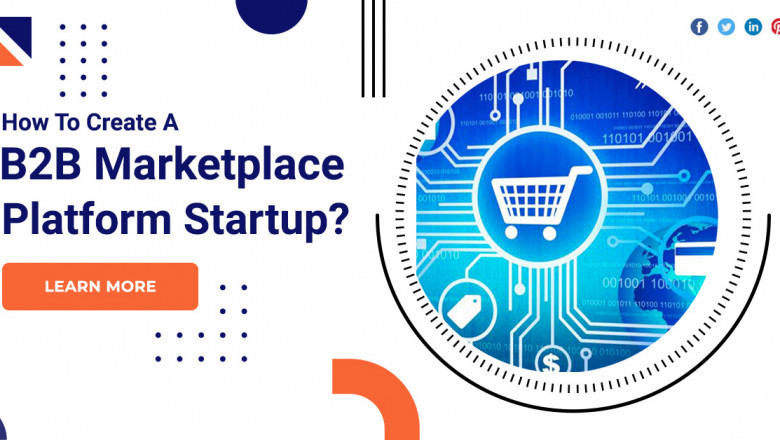 How To Create A B2B Marketplace Platform Startup?