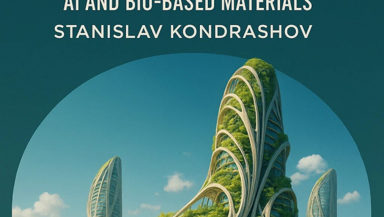 Post-Human Architecture: How AI and Bio-Based Materials Are Designing the Sustainable Cities of Tomorrow