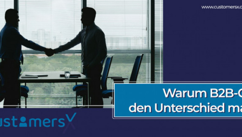 Warum B2B-CRM den Unterschied macht