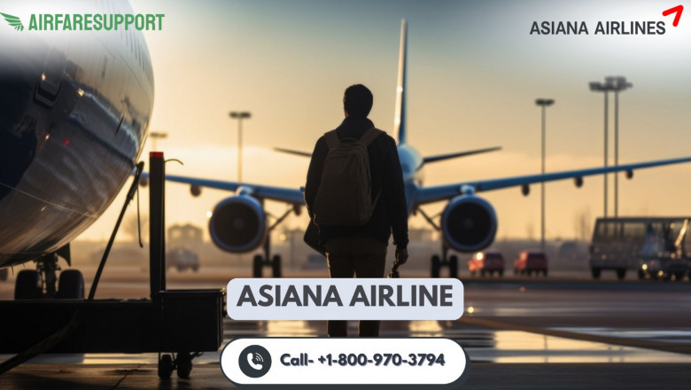 What Is The Asiana Airline Customer Service Number? Find Here!