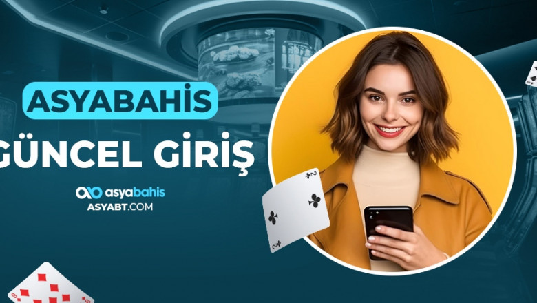 Asyabahis’e Hızlı ve Güvenli Giriş: Kesintisiz Bahis Deneyimi