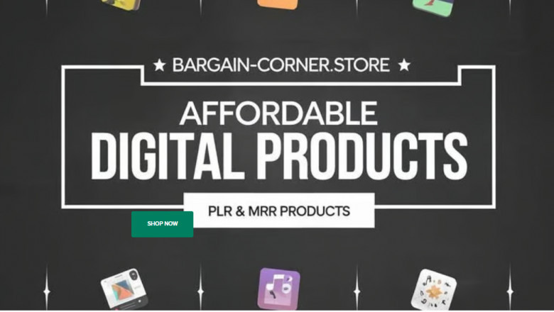 Bargain Corner: Your Affordable Powerhouse for PLR & MRR Digital Products