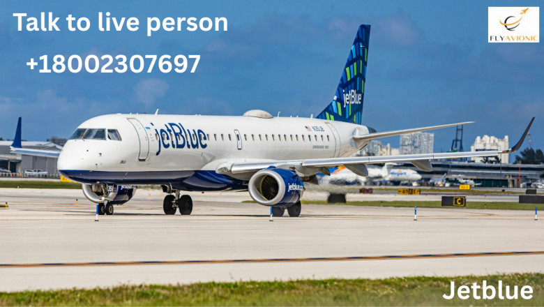 +18002307697 How Do I Talk to a Human at JetBlue? Multiple Ways!