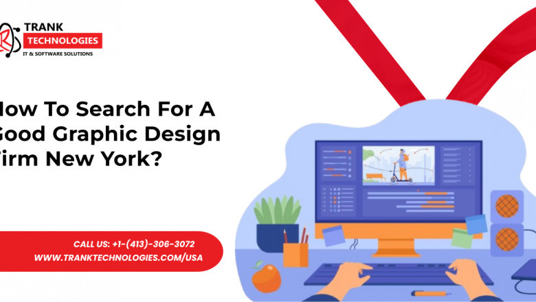 How To Search For A Good Graphic Design Firm New York?