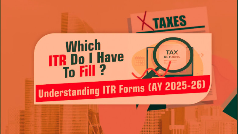 Which Income Tax Return (ITR) Form to Fill in 2025? – Complete Guide for AY 2025-26