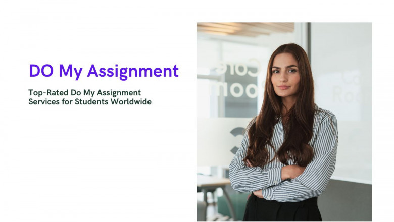 Top Rated Do My Assignment Services For Students Worldwide