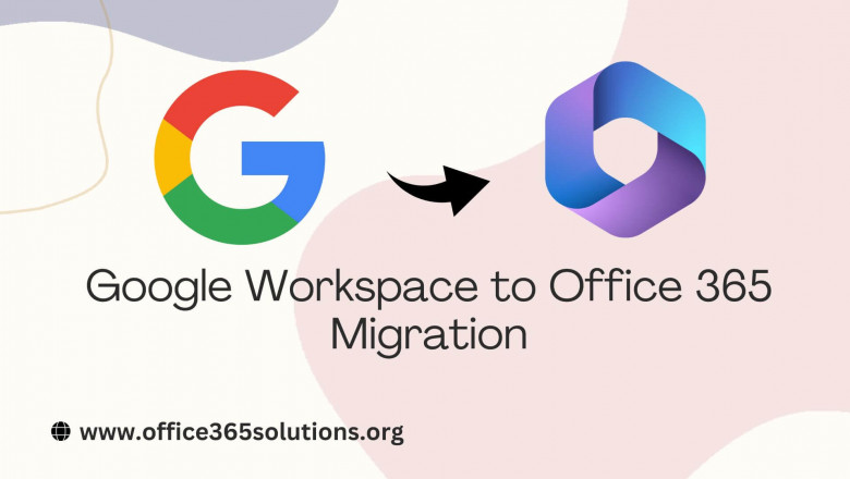 Google Workspace to Office 365 Migration: A Complete Guide