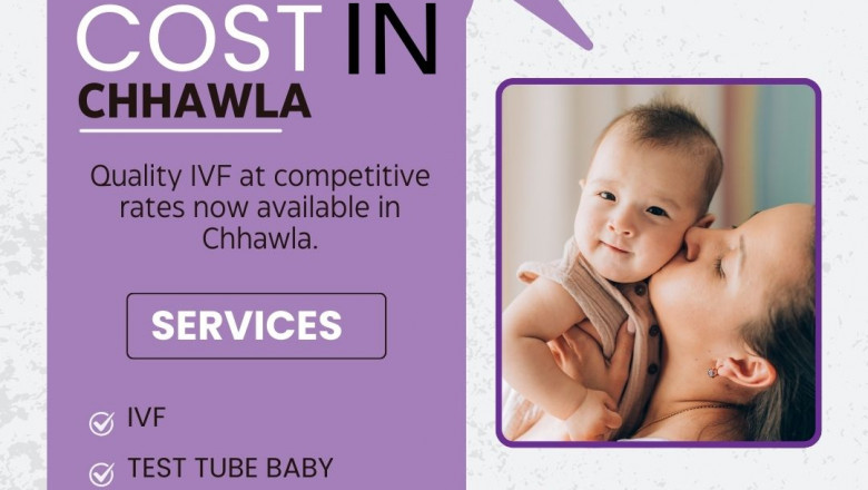 Understanding IVF Cost in Chhawla, Delhi
