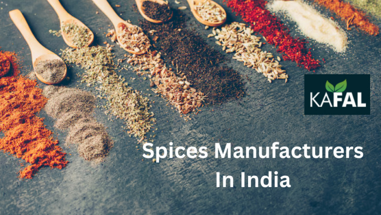 Kafal Spices Manufacturer: Your Trusted Partner for Premium Quality Indian Spices
