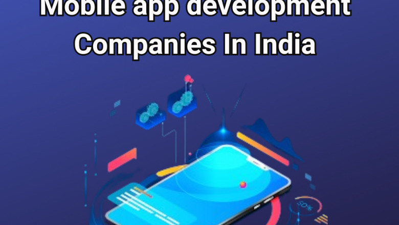 Mobile app development companies in India