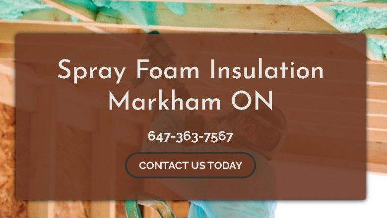 Increase the Energy Efficiency of Your House with Professional Markham Spray Foam Insulation Solutions